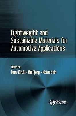 Lightweight and Sustainable Materials for Automotive Applications