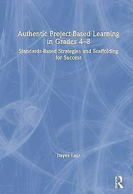 Authentic Project-Based Learning in Grades 4â8