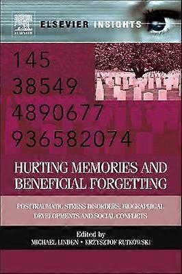 Hurting Memories and Beneficial Forgetting