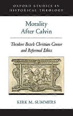 Morality After Calvin