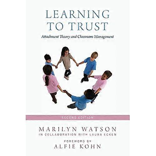 Learning to Trust: Attachment Theory and Classroom Management