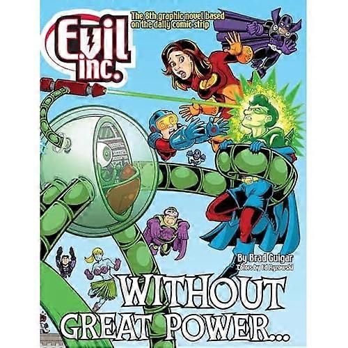 Evil Inc Annual Report Volume 8: without Great Power...