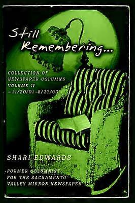 STILL REMEMBERING Collection of Newspaper Columns Volume II11200182703