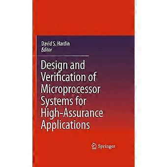 Design and Verification of Microprocessor Systems for High-Assurance Applications