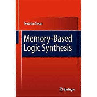 Memory-Based Logic Synthesis
