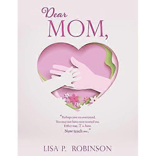 Dear Mom,