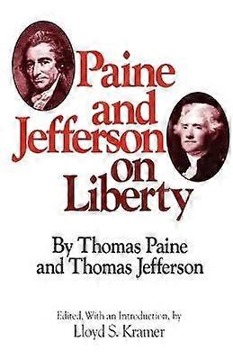 Paine and Jefferson on Liberty