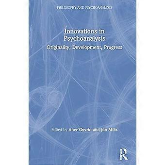 Innovations in Psychoanalysis Originality Development Progress