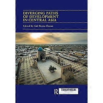 Diverging Paths of Development in Central Asia Market Adaptations Interventions and Daily Experience