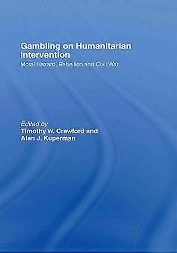 Gambling on Humanitarian Intervention