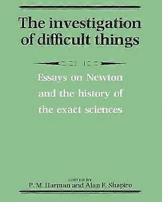 The Investigation of Difficult Things