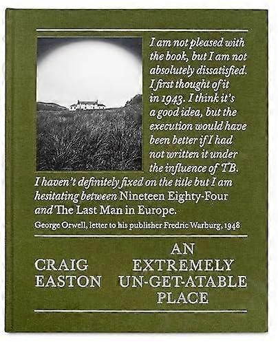 An Extremely Un-get-atable Place by Craig Easton Hardback Book