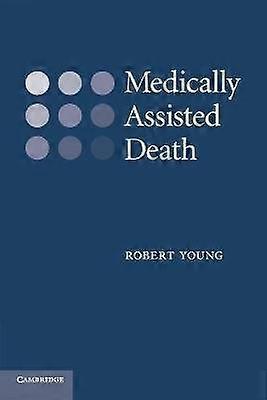 Medically Assisted Death