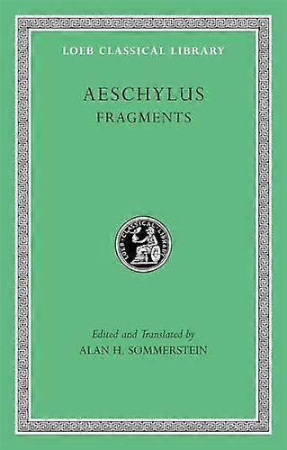 Aischylos, III, Fragmente (Loeb Classical Library)