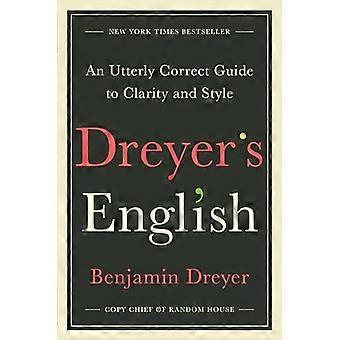 Dreyer ist Englisch: eine völlig korrekte Anleitung, Klarheit und Stil