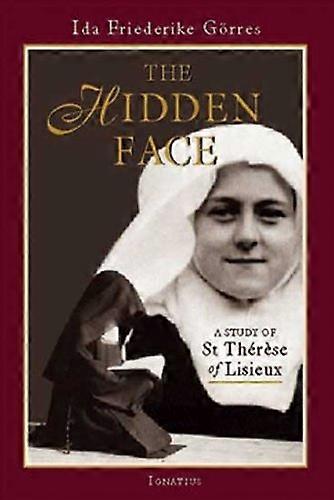 La Face cachée : Une étude de Thérèse de Lisieux