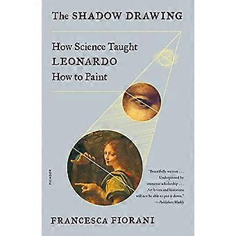 Le dessin de l’ombre : comment la science a appris à Léonard à peindre