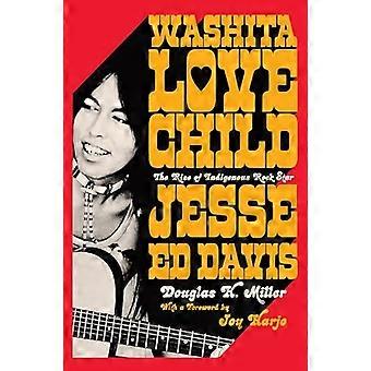 Washita Love Child: de opkomst van de inheemse rockster Jesse Ed Davis
