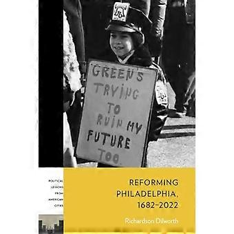 Reform av Philadelphia, 1682-2022