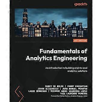 Grundlagen des Analytics Engineering: Eine Einführung in die Entwicklung von End-to-End-Analyselösungen