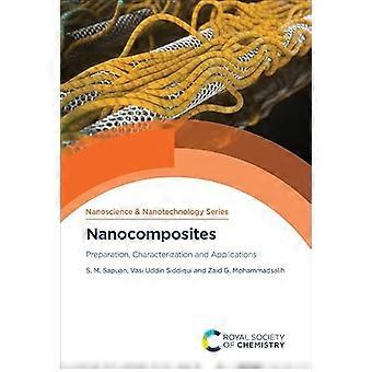 Nanocomposites Preparation Characterization and Applications
