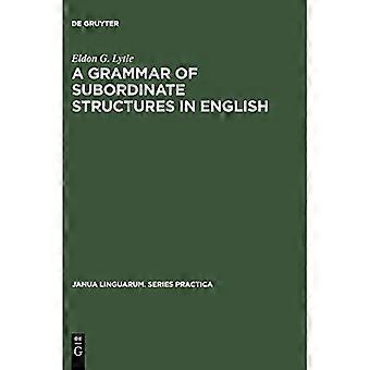 Grammatik der untergeordneten Strukturen im Englischen