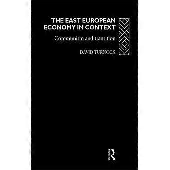 A Economia da Europa Oriental em Contexto: Comunismo e Transição - David Turnock - Capa Dura - Livro em Inglês - História