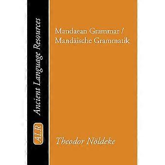Mandaean Grammar Mandische Grammatik - Theodor Noeldeke - Paperback - en Book