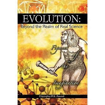 Evolution Beyond The Realm Of Real Science - Christopher H. K. Persaud - Paperback - en Book