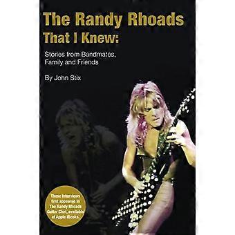 The Randy Rhoads That I Knew Stories From Bandmates Family And Friends - John Stix - Paperback - en Book