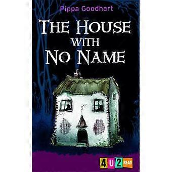 House With No Name - Pippa Goodhart - Paperback - English Book - Reference