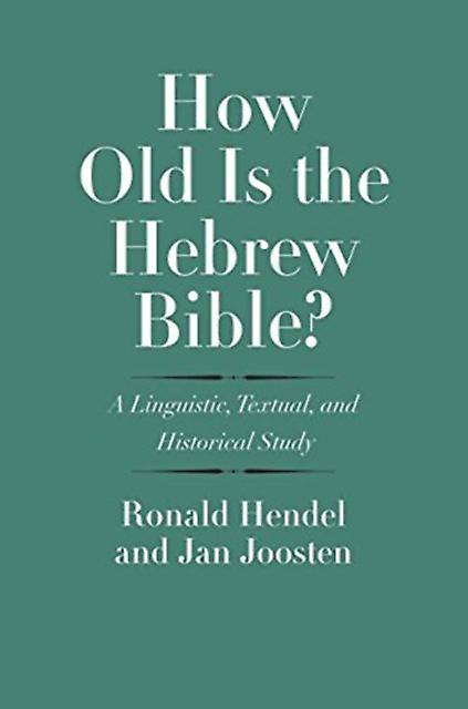 How Old Is The Hebrew Bible