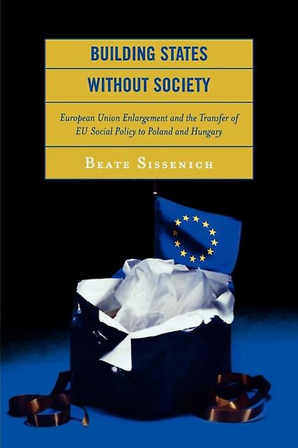 Building States Without Society by Beate Sissenich Paperback Book
