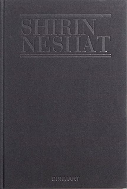 Shirin Neshat Mourners From The Book Of Kings by Heinz Peter Scwerfel Hardback Book