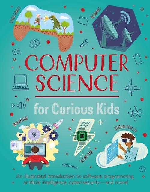Computer Science For Curious Kids by Chris Oxlade Paperback Book