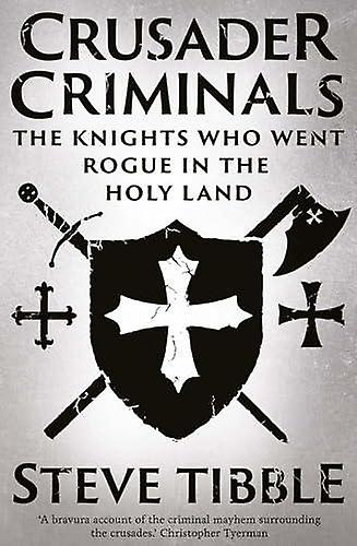 Crusader Criminals de Steve Tibble Libro de bolsillo