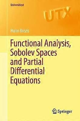 Functional Analysis Sobolev Spaces and Partial Differential Equations