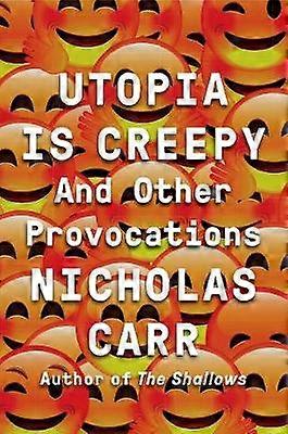 Utopia este înfiorătoare