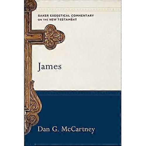 James (Baker Exegetical Commentary on the New Testament)