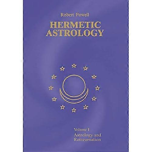 Hermetische Astrologie: Vol. 1