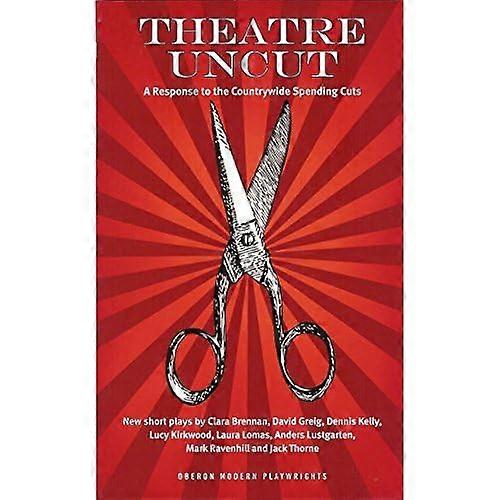 Theatre Uncut: The Anthology