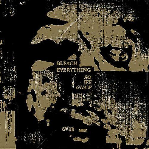 Bleach Everything So We Gnaw CD (2019) NEW