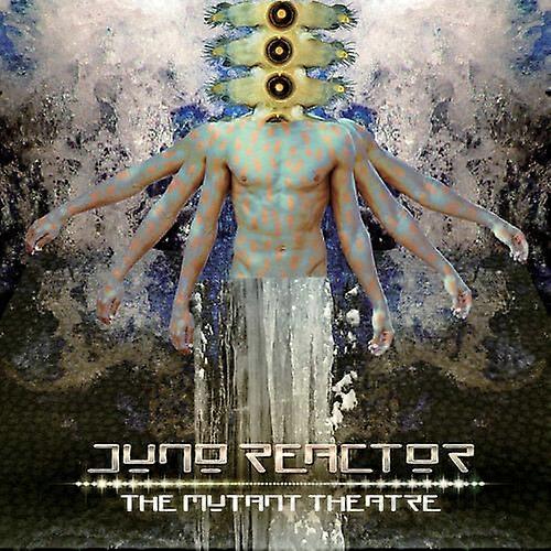 Juno Reactor The Mutant Theatre CD (2018) NEW