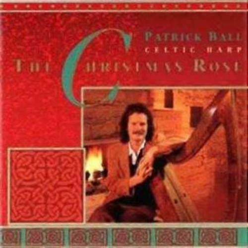 Patrick Ball The Christmas Rose CD (2005)
