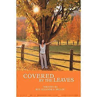 Covered by the Leaves Keeping the workplace one hundred percent