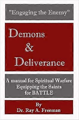 Engaging the Enemy Demons  Deliverance