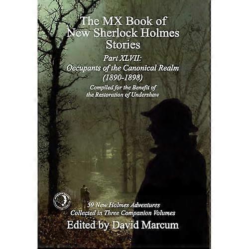 Mx Book of New Sherlock Holmes Stories Part Xlvii : Occupants of the Canonical Realm 1890-1898