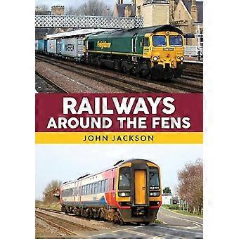 Railways Around the Fens