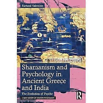 Chamanismo y Psicología en la Antigua Grecia e India: la Evolución de la Psique