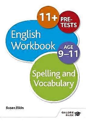 Spelling & Vocabulary Workbook Age 9-11